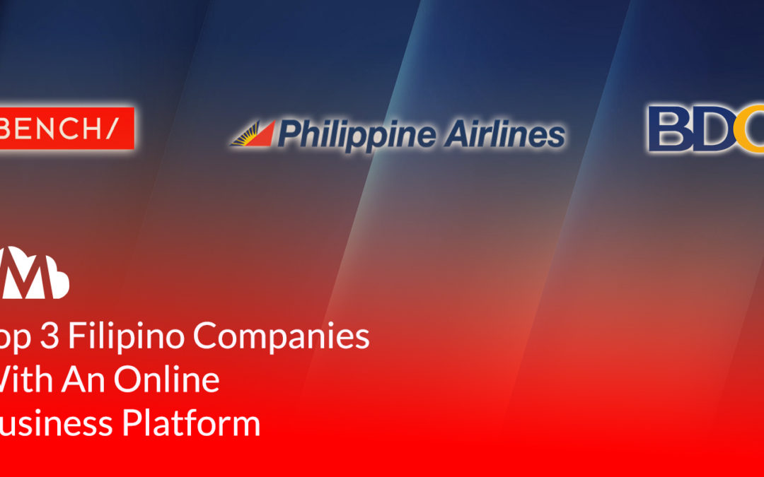 Top 3 Filipino Companies With An Online Business Platform